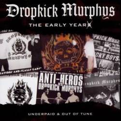 Dropkick Murphys : The Early Years